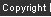 Copyright, Disclaimer and Guarantee