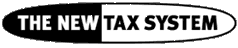 THE NEW TAX SYSTEM